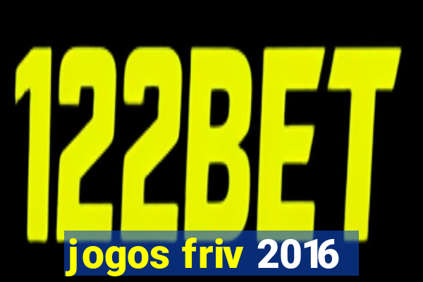 jogos friv 2016